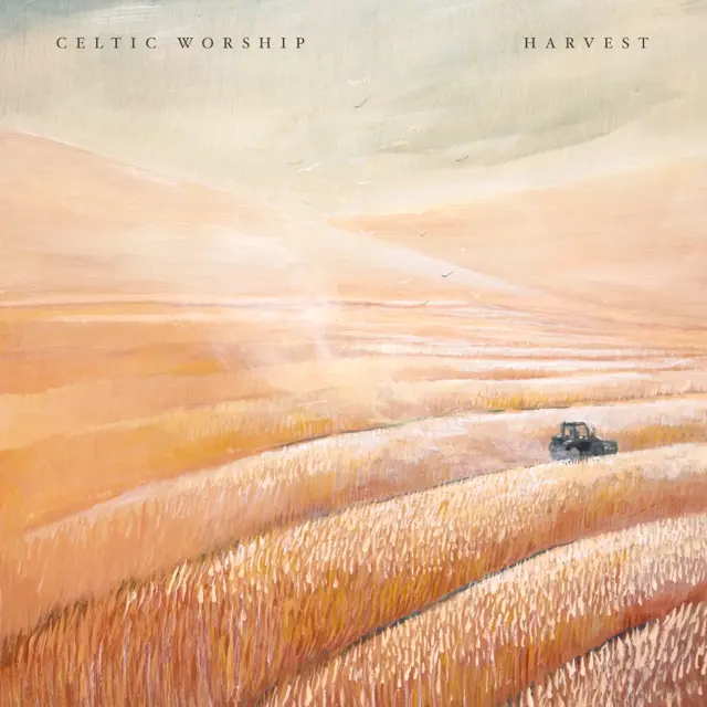 Celtic Worship Harvest album art
